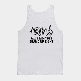 fall seven times stand up eight Tank Top